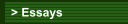 > Essays