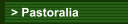 > Pastoralia