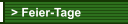 > Feier-Tage