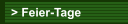 > Feier-Tage